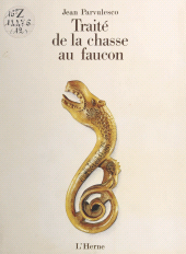 E-book, Traité de la chasse au faucon, Éditions de l'Herne (réédition numérique FeniXX)