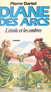 E-book, Diane des Arcs (2) : L'étoile et les ombres, JC Lattès (réédition numérique FeniXX)
