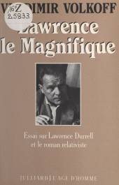 E-book, Lawrence le Magnifique : Essai sur Lawrence Durrell et le roman relativiste, Julliard (réédition numérique FeniXX)