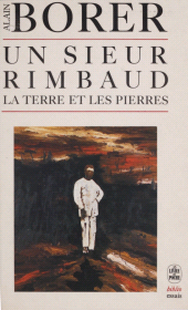 eBook, Un sieur Rimbaud : La terre et les pierres, Le Livre de poche (réédition numérique FeniXX)