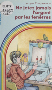 E-book, Ne jetez jamais l'argent par les fenêtres, Nathan (réédition numérique FeniXX)