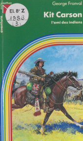 E-book, Kit Carson, l'ami des Indiens, Nathan (réédition numérique FeniXX)