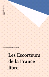 E-book, Les Escorteurs de la France libre, Presses de la Cité (réédition numérique FeniXX)