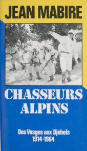 E-book, Chasseurs alpins : Des Vosges aux djebels (1914-1964), Presses de la Cité (réédition numérique FeniXX)