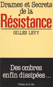 E-book, Drames et secrets de la Résistance : Des ombres enfin dissipées, Presses de la Cité (réédition numérique FeniXX)