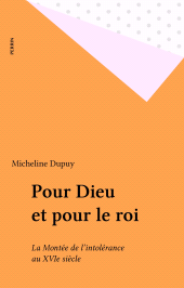 E-book, Pour Dieu et pour le roi : La Montée de l'intolérance au XVIe siècle, Perrin (réédition numérique FeniXX)