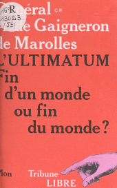 eBook, L'ultimatum : Fin d'un monde ou fin du monde ?, Plon (réédition numérique FeniXX)