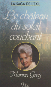 eBook, La saga de l'exil (3). Le château du soleil couchant, Plon (réédition numérique FeniXX)