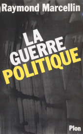 eBook, La Guerre politique, Plon (réédition numérique FeniXX)