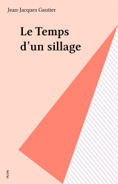 eBook, Le Temps d'un sillage, Plon (réédition numérique FeniXX)