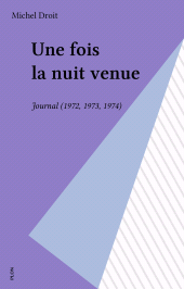 eBook, Une fois la nuit venue : Journal (1972, 1973, 1974), Plon (réédition numérique FeniXX)