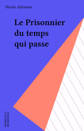 eBook, Le Prisonnier du temps qui passe, Presses de la Renaissance (réédition numérique FeniXX)