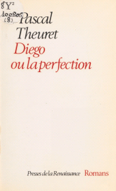 eBook, Diego ou la Perfection, Presses de la Renaissance (réédition numérique FeniXX)