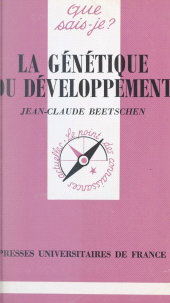 E-book, La génétique du développement, Presses universitaires de France (réédition numérique FeniXX)