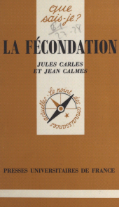 E-book, La fécondation, Presses universitaires de France (réédition numérique FeniXX)