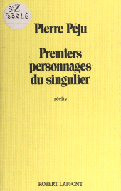 E-book, Premiers personnages du singulier : Récits, Robert Laffont (réédition numérique FeniXX)