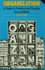 E-book, Organization : A Guide To Problems and Practice, Child, John, Sage