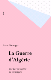E-book, La Guerre d'Algérie : Vue par un appelé du contingent, Seuil (réédition numérique FeniXX)