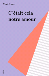 E-book, C'était cela notre amour, Seuil (réédition numérique FeniXX)