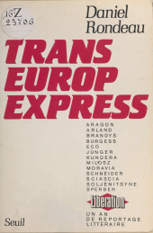 E-book, Trans-Europ-Express : un an de reportage littéraire à "Libération" : Un an de reportage littéraire à "Libération", Seuil (réédition numérique FeniXX)