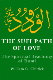 E-book, The Sufi Path of Love : The Spiritual Teachings of Rumi, SUNY Press - State University of New York Press
