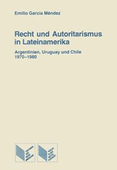 E-book, Recht und Autoritarismus in Lateinamerika : Argentinien, Uruguay und Chile, 1970-1980, García Mendez, Emilio, Iberoamericana  ; Vervuert