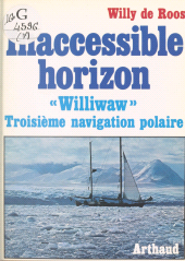 E-book, Inaccessible horizon : Williwaw, troisième navigation polaire, Arthaud (réédition numérique FeniXX)