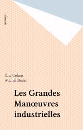 E-book, Les Grandes Manoeuvres industrielles, Belfond (réédition numérique FeniXX)