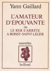 eBook, L'Amateur d'épouvante ou le RER s'arrête à Boissy-Saint-Léger, Belfond (réédition numérique FeniXX)