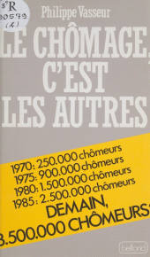 E-book, Le Chômage, c'est les autres, Belfond (réédition numérique FeniXX)