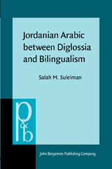 E-book, Jordanian Arabic between Diglossia and Bilingualism, Suleiman, Salah M., John Benjamins Publishing Company