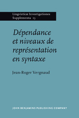 E-book, Dependance et niveaux de representation en syntaxe, Vergnaud, Jean-Roger, John Benjamins Publishing Company