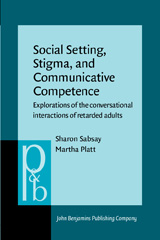 E-book, Social Setting, Stigma, and Communicative Competence, Sabsay, Sharon, John Benjamins Publishing Company