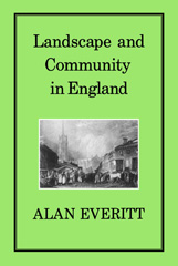 E-book, Landscape and Community in England, Everitt, Alan, Bloomsbury Publishing