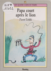 E-book, Papa court après le lion, Bordas (réédition numérique FeniXX)