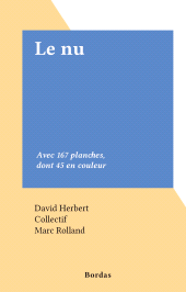 E-book, Le nu : Avec 167 planches, dont 45 en couleur, Bordas (réédition numérique FeniXX)