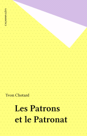 E-book, Les Patrons et le Patronat, Calmann-Lévy (réédition numérique FeniXX)