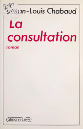 E-book, La Consultation, Calmann-Lévy (réédition numérique FeniXX)