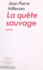 E-book, La quête sauvage, Calmann-Lévy (réédition numérique FeniXX)