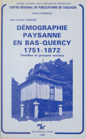 E-book, Démographie paysanne en Bas-Quercy : 1751-1872, familles et groupes sociaux, CNRS Éditions (réédition numérique FeniXX)