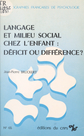 eBook, Langage et milieu social chez l'enfant, déficit ou différence ?, CNRS Éditions (réédition numérique FeniXX)