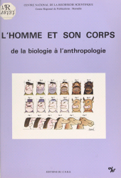 E-book, L'homme et son corps : de la biologie à l'anthropologie, CNRS Éditions (réédition numérique FeniXX)