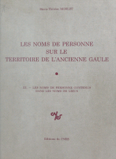 E-book, Les noms de personne sur le territoire de l'ancienne Gaule (3) : Les noms de personne contenus dans les noms de lieux, CNRS Éditions (réédition numérique FeniXX)
