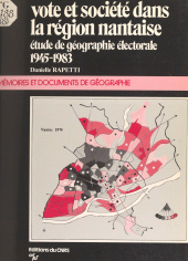 E-book, Vote et société dans la région nantaise : Étude de géographie électorale, 1945-1983, CNRS Éditions (réédition numérique FeniXX)