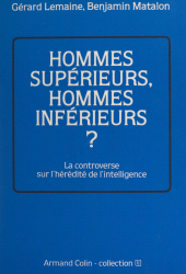 E-book, Hommes supérieurs, hommes inférieurs ? : La controverse sur l'hérédité de l'intelligence, Armand Colin (réédition numérique FeniXX)
