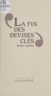 eBook, La Fin des devises clés : Essai sur la monnaie internationale, La Découverte (réédition numérique FeniXX)