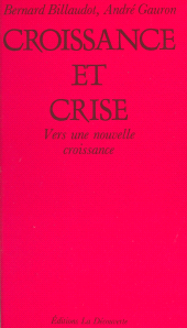eBook, Croissance et crise : vers une nouvelle croissance : Vers une nouvelle croissance, La Découverte (réédition numérique FeniXX)