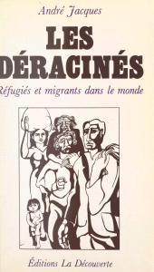 eBook, Les déracinés : Réfugiés et migrants dans le monde, La Découverte (réédition numérique FeniXX)