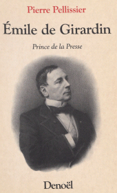 eBook, Émile de Girardin : Prince de la presse, Denoël (réédition numérique FeniXX)