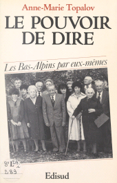 eBook, Le pouvoir de dire : Les Bas-Alpins par eux-mêmes, Édisud (réédition numérique FeniXX)